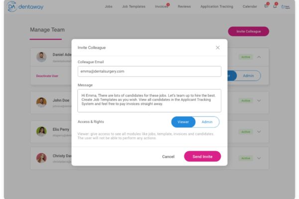 Invite the whole dental team to manage jobs and candidates