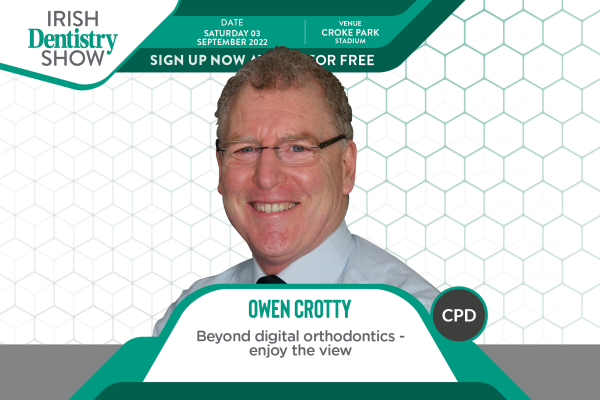 Owen Crotty will be attending this year's Irish Dentistry Show on 3 September to discuss digital orthodontics – sign up now!